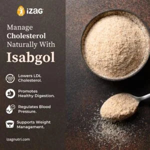 Manage Cholesterol Naturally with Isabgol!