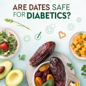 Are Dates Safe for Diabetics?