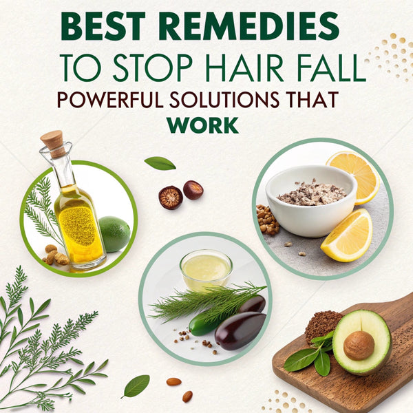 Best remedies to stop hair fall: Powerful Solutions That Work