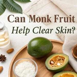 Can Monk Fruit Help Clear Skin?