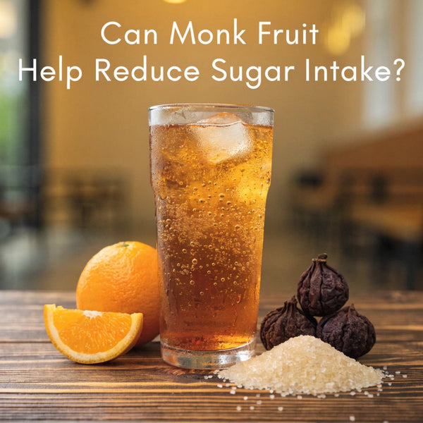 Can Monk Fruit Help Reduce Sugar Intake?