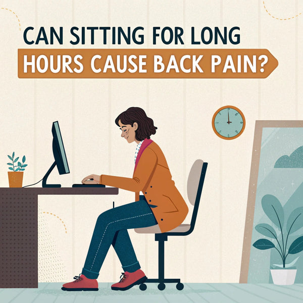 Can Sitting for Long Hours Cause Back Pain?