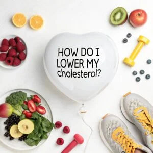 How Do I Lower My Cholesterol?