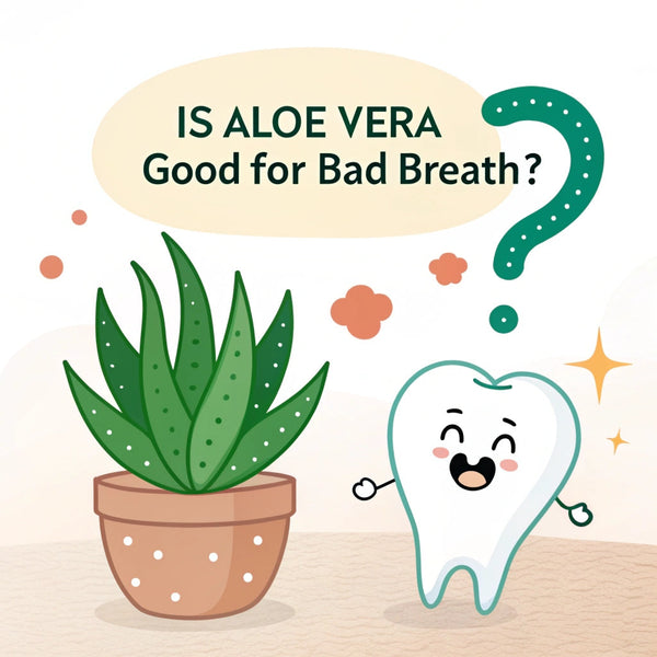 Is Aloe Vera Good for Bad Breath?