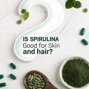 Is Spirulina Good for Skin and Hair?