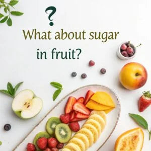 What About Sugar in Fruit?