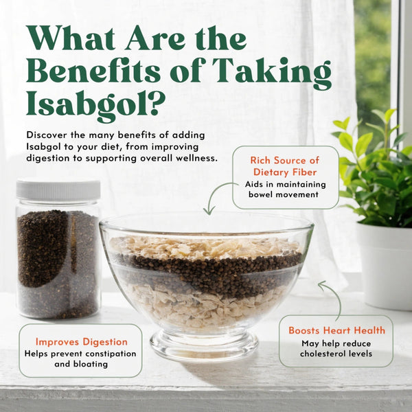 What Are the Benefits of Taking Isabgol?
